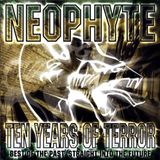 Neophyte 10 years of Terror Mix