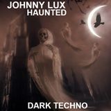 Johnny Lux - Haunted