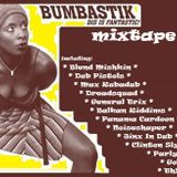 Mixtape "Bumbastik dis is fantastic"