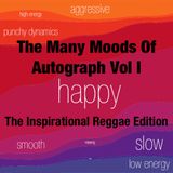 DJ Autograph - The Many Moods Of Autograph Vol 1: The Inspirational Reggae