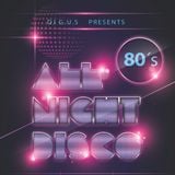 DEEJAYGUS-all night disco