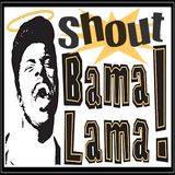 SHOUT BAMALAMA! #6 - RHYTHM AND BLUES REVUE PART DEUX