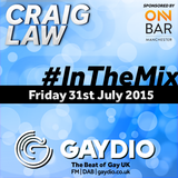 Gaydio #InTheMix - 31st July 2015