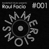Immersions #001 | Raul Facio