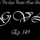 George Von Liger Presents House Sensations Ep. 149