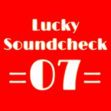 Lucky Soundcheck 07