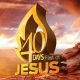 Fast Of Jesus - Day 9