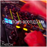 february TWELVE (DJ PHiTCH's Bootleg Mix)