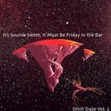 An Easy On the Ears Collection: Sounds Sweet, It Must Be Friday In the Bar