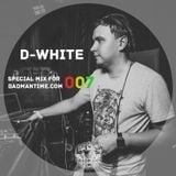 D-WHITE – SPECIAL MIX FOR BADMANTIME.COM (#007)