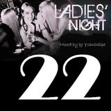 @YoanDelipe "Ladies Nights 22"