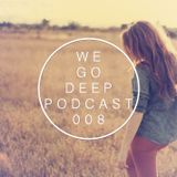 We Go Deep #008 podcast mixed by Dry & Bolinger