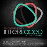 Interlaced ~ Mi Casa Es Su Casa with Slave2thevibe (Beyond Tone MIx)
