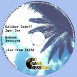 Dalibor Dadoff & Live Saxophone - No Name Sessions (IBIZA 2011) 02