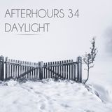 Afterhours 34 "Daylight"