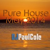 Pure House May 2014