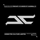 FLASHBALL13 - Dissected Culture podcast #10