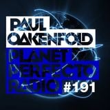 Planet Perfecto ft. Paul Oakenfold: Radio Show 191