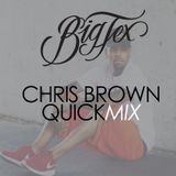 Chris Brown QuickMix - Live Mix 01/27/2016