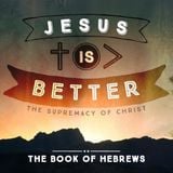 Hebrews 1:1-4 — God Speaks To Us Through Jesus