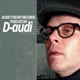 Audio Theory Records Podcast #4 - D-audi