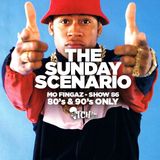 The Sunday Scenario 86 - 80's & 90s Only - Mo Fingaz