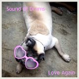 Sound Of Drums (Love Again)