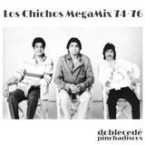 Los Chichos 74-76 MegaMix