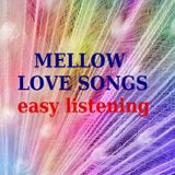Mellow Lovesongs Easy Listening..;)