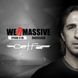 We Are Massive Radio Show 139
