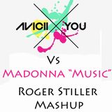 Avicii vs Madonna - X Music (Roger Stiller Mashup)