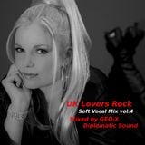 UK Lovers Rock - Soft Vocal Mix vol.4 -