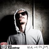 KOTJ Radio | Episode 35: Aquadrop