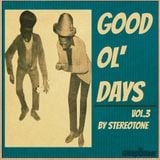 Stereotone 'Good Ol' Days vol 3'