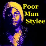 Poor Man Stylee