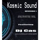 Kosmic Sound(Episode 01)-Feat. Dj Cas || Kolkata