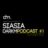 Siasia - DarkM Podcast 001 (October 2014)