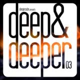 DEEP & DEEPER Vol.03