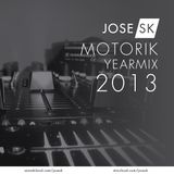 jose SK - Motorik yearmix 2013