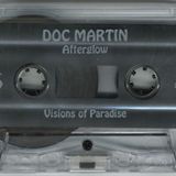 Doc Martin - After Glow (Visions Of Paradise) side.c 1997