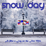 Snow Day - a Put a Log on the Fire Mix