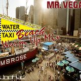 Mr. Vega - Water Taxi Beach Warm-Up Mix