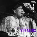 THE ROY AYERS (MIXTAPE) PROJECT: SAMPLE EDITION
