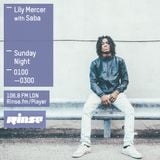 The Lily Mercer Show | Rinse FM | December 6th 2015 | Saba Pivot