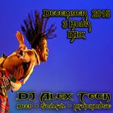 DJ Alex Tech - Deep-Soulful-AfroHOUSE-Dec. 2015 * 3 Hr Mix