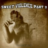 Sweet Violence Part 3// Hard & Drumcore // Mix by dj deadlylinx // 3Bones Recordz