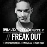 Marc Vedo "Freak Out" Radio show 11