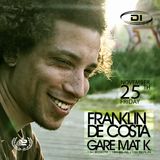 Gare Mat K live @ DI.FM 25th Nov 2011 - w/Frankin De Costa & Gare Mat K - Part2