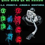 Quien dijo qe se acabo , la fiesta ahora empezo - monster sound - DEE JAY DUSS