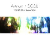 Artrium x S.O.S.U 20160311 at Space Orbit